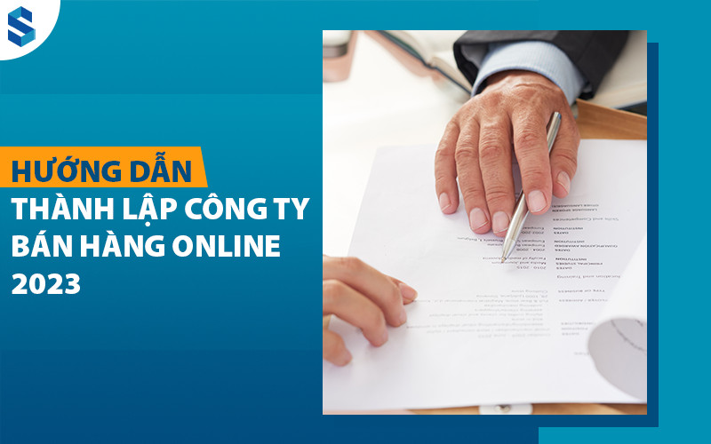 Thanh lap cong ty ban hang online 2023